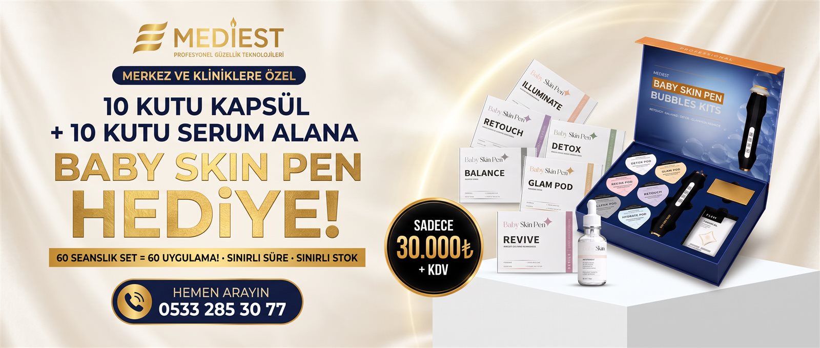 Merkez ve kliniklere özel: 10 kutu kapsül + 10 kutu serum alana Baby Skin Pen hediye — sadece 30.000₺ + KDV